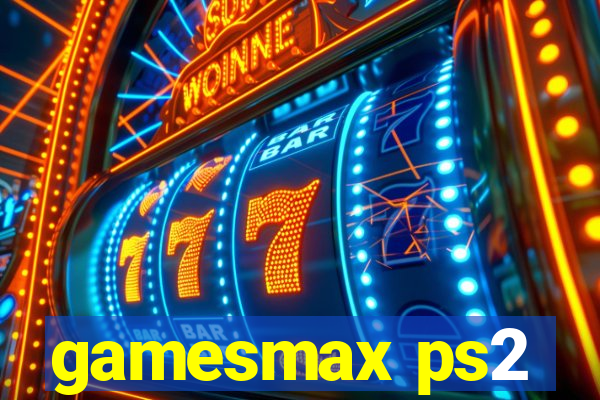 gamesmax ps2